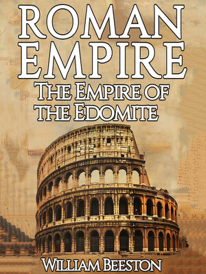 cover image of The Roman Empire the Empire of the Edomite